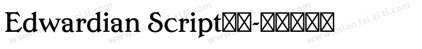 Edwardian Script下载字体转换